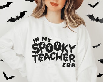 In My Spooky Teacher Era Sweatshirt, Trick or Teach Crewneck, Teacher Ghost Sweater, Halloween Teacher Shirt, Student Teacher Gift Women