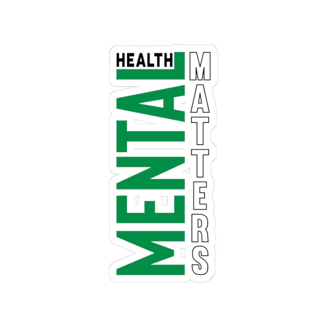Mental Health Matters Kiss-cut Stickers - Empowering Stickers for ...