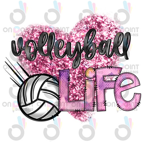Volleyball Life Pink Glitter Sublimation or DTF Design PNG Etsy