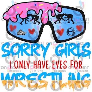Projekt Drip Wrestling Valentine Przepraszam dziewczyny, mam oczy tylko do sublimacji wrestlingu PNG