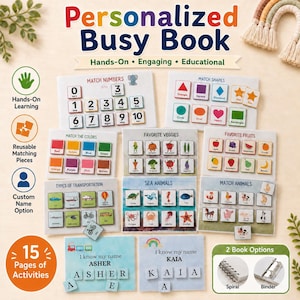 May include: A personalized busy book with hands-on activities. The book includes matching games for numbers, shapes, colors, vegetables, fruits, transportation, sea animals, and animals. Features include reusable matching pieces and a custom name option. Available with spiral or binder binding.