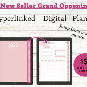 May include: A digital planner with a pink and white colour scheme. The planner is open to a monthly view and has a tab to navigate to different months. The text "2022 Planner" is visible on the cover. The text "Jump from month to month" is visible on the screen. The text "1$ For The First 100 Customers" is visible in a pink circle.