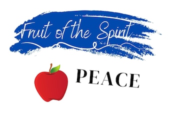 Peace, Fruits of the Spirit, Fruit of the Spirit Children's Bible Lesson