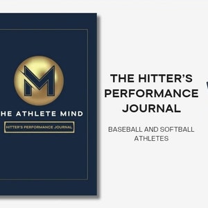 May include: A blue journal with a gold M logo and the text "The Athlete Mind" and "Hitter's Performance Journal". The title of the journal is "The Hitter's Performance Journal: Baseball and Softball Athletes."