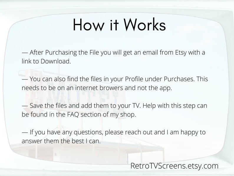 Op de afbeelding: Een witte afbeelding met de titel "How it Works" die de stappen uitlegt om bestanden te downloaden na aankoop. Er worden instructies gegeven over het vinden van bestanden en het toevoegen ervan aan een tv. De Etsy shop URL staat onderaan.