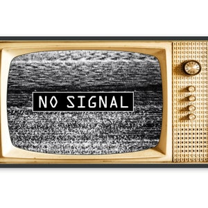 May include: Vintage television with a black frame and a gold-colored front. The screen displays static with the words "NO SIGNAL" in a white box. The TV has a dial and speaker holes on the right side, evoking a retro aesthetic.