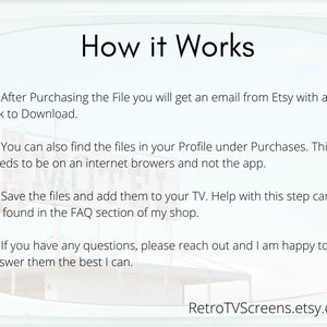 May include: Text on a white background with a blue and white retro TV screen design. The text reads "How it Works" and explains how to download digital files purchased on Etsy. The text also includes the website address "RetroTVScreens.etsy.com".