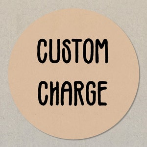 Custom charge