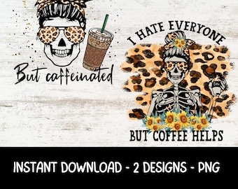 Dead Inside But Caffeinated Skeleton Coffee PNG | Sublimation Design (Digital Download)