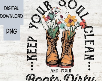 Keep Your Soul Clean-laarzen, png-bestand: western sublimatieontwerp (digitale download)