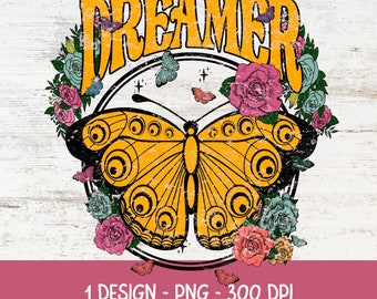 Dreamer PNG| Retro Butterfly Sublimations| Vintage Sublimation Design| Butterfly PNG| Hippie Png| Retro T-shirt Design| Vintage Rock Png
