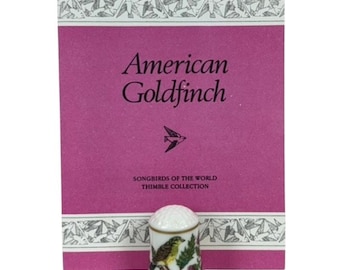 Songbirds Of The World American Goldfinch Franklin Porcelain Robin Hill Thimble