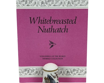 Songbirds Of World Whitebreasted Nuthatch Franklin Porcelain Robin Hill Thimble