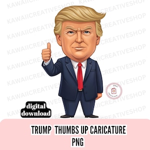 Trump Cartoon Illustration Giving Thumbs Up Digital Download