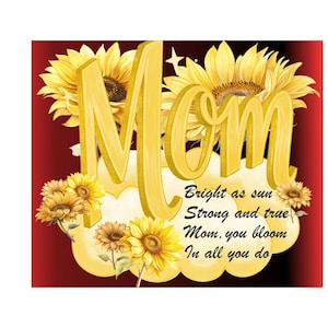 Tumbler avvolgente per mamma con girasole, PNG, JPG, 20 once, design a sublimazione con poesia, motivo floreale nero scintillante, stampabile per regalo per la mamma