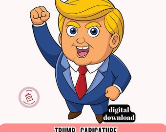 May include: Cartoon caricature of Donald Trump in a blue suit with a red tie, raising his right fist in the air. The text "TRUMP CARICATURE PNG & SVG" is below the image.