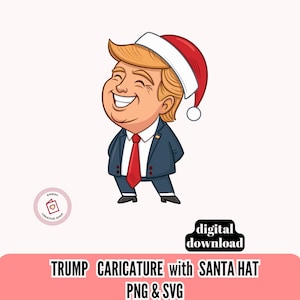 Trump Santa Hat Caricature PNG SVG Christmas Cartoon Illustration Digital Download Funny Holiday Trump Art Political Xmas Decor