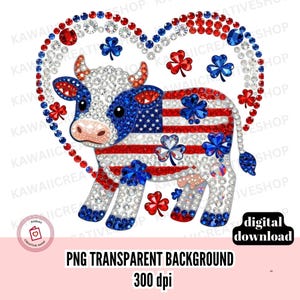 Könnte beinhalten: Digitalgrafik einer Kuh, verziert mit roten, weißen und blauen Strasssteinen in Herzform. Die Kuh zeigt ein amerikanisches Flaggen-Design und Kleeblatt-Akzente. Der Text "PNG TRANSPARENT BACKGROUND 300 dpi" und "digital download" ist enthalten.