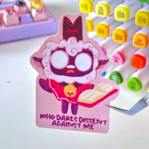 Vem vågar säga emot mig | COTL-klistermärke | spelklistermärke