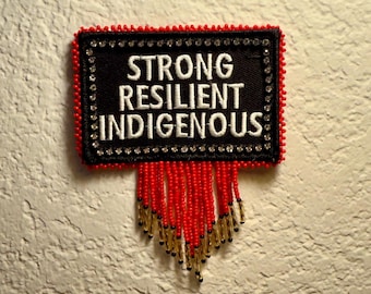 Strong Resillient Indigenous Beaded Patch