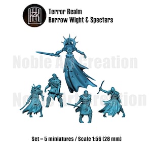 May include: A set of five blue miniature figures, including a central figure with a crown and sword, and four smaller figures. The text "Terror Realm Barrow Wight & Specters" is at the top. The scale is 1:56 (28 mm).