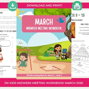 May include: A colorful children's activity book titled "March Midweek Meeting Workbook." The cover features illustrations of children, a swing set, and a sandbox. The text includes "JW Kids Activity Book for March 2 - April 5."