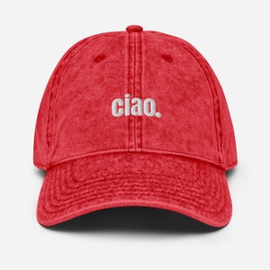 Ciao Embroidered Vintage Cotton Twill Cap, Ciao Dad Hat, Ciao Hat, Travel Hat, Embroidered Dad Hat