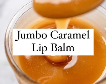 Jumbo Caramel Lip Balm
