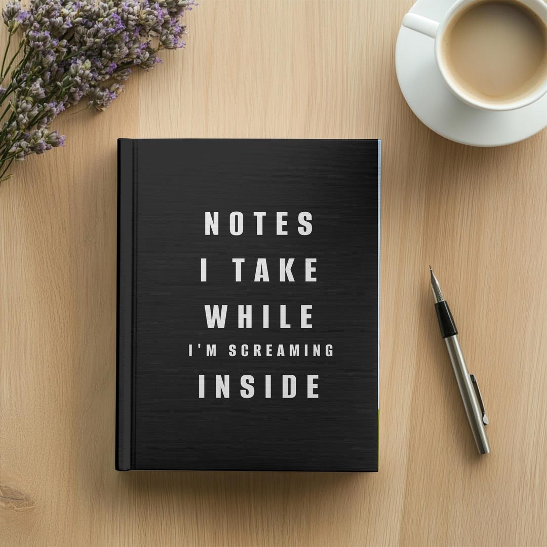 Funny Hardcover Notebook, Sarcastic Journal for Work, School, Therapy ...