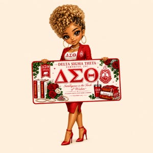 May include: A stylized character with curly blonde hair wearing a red blazer and skirt, holding a rectangular sign featuring Delta Sigma Theta Sorority, Inc. branding, red roses, books, and the text Intelligence is the Torch of Wisdom.