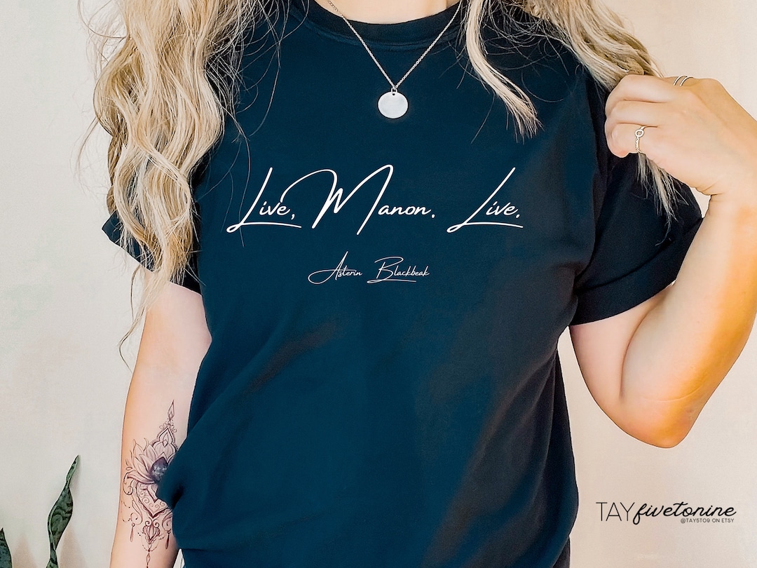 Live, Manon, Live. the Thirteen T-shirt - Throne of Glass - Etsy