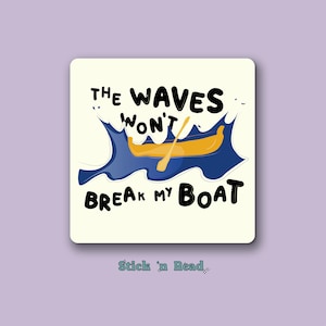 The Waves Won't Break My Boat Sticker / adesivo Ed Sheeran, Substract Sticker Merch, adesivo Planner, adesivo per laptop, adesivo Journal