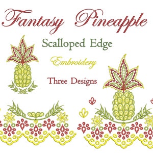 Op de afbeelding: Drie borduurmotieven met een ananas met een gegolfde rand. De ananas is groen, geel en rood. De tekst "Fantasy Pineapple Scalloped Edge Embroidery Three Designs" is ook inbegrepen.
