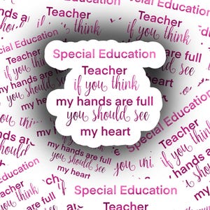 SPED Teacher Heart Sticker, Special Education, Teacher Gift, Teacher Appreciation, Water Bottle Sticker, Vinyl Sticker, Waterproof Sticker