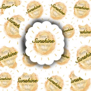 Sunshine in My Soul Sticker, Vinyl Sticker, Waterproof, Daily Affirmation, Sticker, Quote, Uplifting Sticker, Laptop Sticker, Notebook