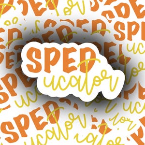 SPEDucator Sticker, Special Education, SPED Teacher, Teacher Appreciation, Teacher Gift, Vinyl Sticker, Waterproof, Water Bottle Sticker