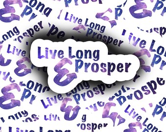 Live Long and Prosper Sticker, Trekkie Quote, Waterproof Sticker, Kindle Sticker, Waterproof Sticker, Vinyl Sticker, Laptop Sticker, Trekkie