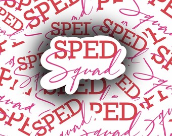 SPED Squad Sticker, SPED Teacher, SPED, Special Education, Teacher Gift, Teacher Appreciation, Vinyl Sticker, Waterproof, Laptop Sticker