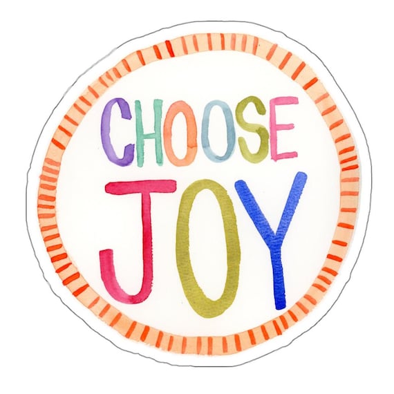 Choose Joy Kiss-Cut Stickers, Colorful Fun Positive Message Sticker, Watercolor Art Gift, Laptop Sticker, Planner Decoration, Scrapbook