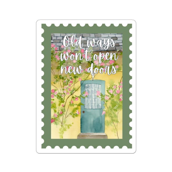 Watercolor Sticker, Old ways won't open new doors, Watercolor Kiss-Cut Stickers, Positive Sticker, Watercolor Art Gift, Laptop Sticker