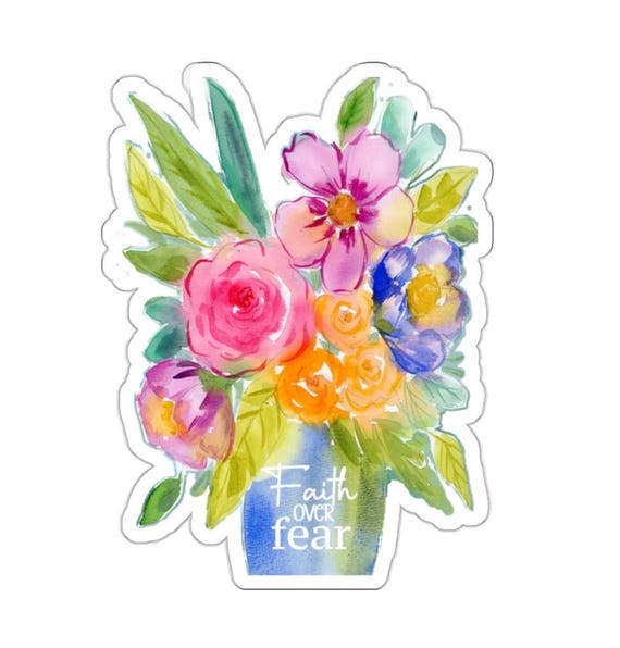 Bright And Colorful Watercolor Floral Stickers, Bright Blooms, Faith Over Fear, Flowers in vase Stickers,