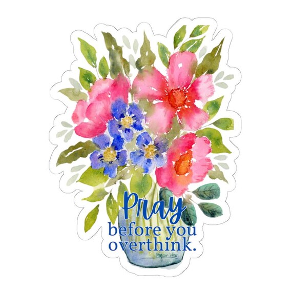 Floral Kiss-Cut Stickers, Colorful Fun Positive Message Sticker, Watercolor Art Gift, Laptop Sticker, Planner Decoration, Scrapbook