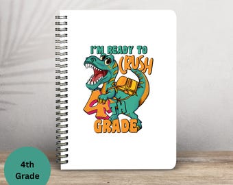 Dinosaur-Themed "I'm Ready to Crush Each Elementary Grade" Spiral Notebook