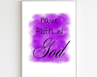 Marcos 11:22b Cartel de la Biblia, Cartel de la Biblia imprimible por la fe, Impresión digital de la fe, Decoración del hogar de la Biblia