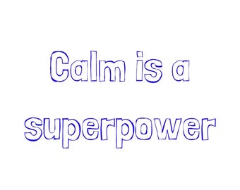 Calm is a superpower printable digital instant download pdf PURPLE