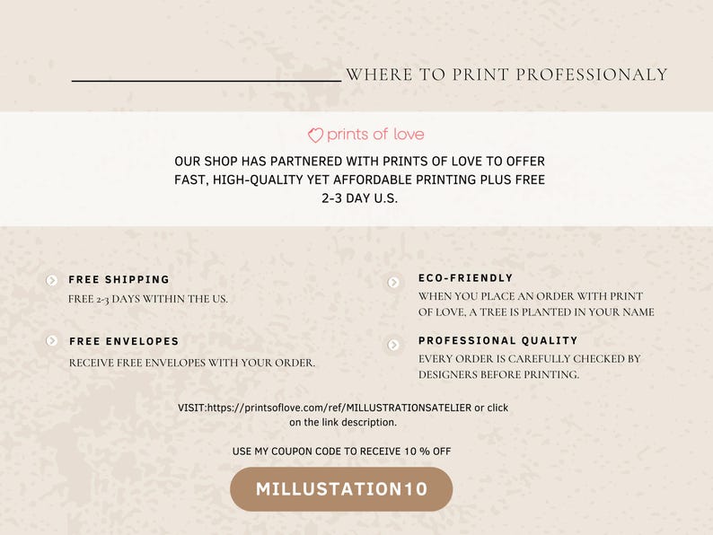 May include: Cream-colored graphic with text promoting professional printing services. The text includes "prints of love", details about fast, high-quality printing, free shipping, and a coupon code "MILLUSTATION10".