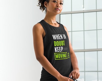 Wenn Sie Zweifel haben, bleiben Sie in Bewegung, Damen Muskelshirt, Fitness-Trainer-Shirt, Übungs-Shirt, Trainings-Shirt