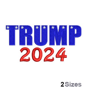 Trump 2024  - Machine Embroidery Design - 2 Sizes, American President Embroidery Pattern, Donald J. Trump Embroidery Design
