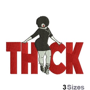 Puede incluir: Diseño bordado de una mujer con un peinado afro de pie frente a la palabra "THICK" en letras rojas.