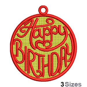 FSL Happy Birthday Machine Embroidery Design - 3 Sizes, Freestanding Lace Earring Embroidery Pattern, FSL Circle Ornament Embroidery Design